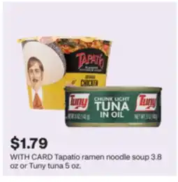 CVS Tapatio ramen noodle soup 3.8 oz or Tuny tuna 5 oz offer