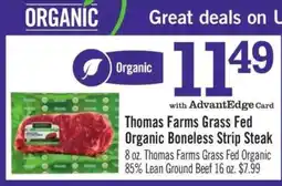 Price Chopper Thomas Farms Grass-Fed Organic Boneless Strip Steak offer