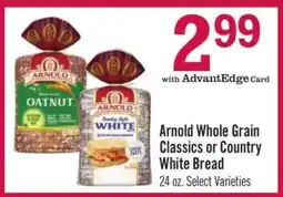 Price Chopper Arnold Whole Grain Classics or Country White Bread offer