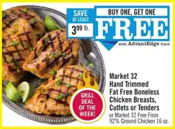Price Chopper Market 32 Hand Trimmed Fat Free Boneless Chicken Breasts, Cutlets or Tenders offer