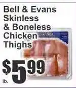 Key Food Bell & Evans Skinless & Boneless Chicken Thighs offer