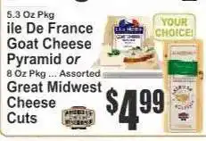 Key Food ile De France Goat Cheese Pyramid or Great Midwest Cheese Cuts offer