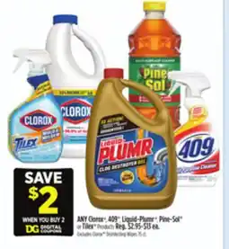 Dollar General Clorox , 409 ,Liquid-Plumr , Pine-Sol or Tilex Products offer