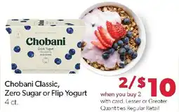 Family Fresh Market Chobani Classic, Zero Sugar or Flip Yogurt offer