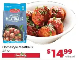 Family Fresh Market Our Family Homestyle Meatballs offer