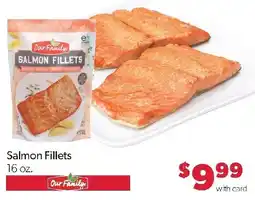 Family Fresh Market Our Family Salmon Fillets offer
