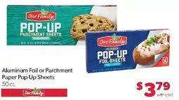 Family Fresh Market Our Family aluminum foil or parchment paper pop up sheets offer