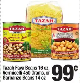 Super King Markets Tazah Fava Beans 16 oz, Vermicelli 450 Grams, or Garbanzo Beans 14 oz offer