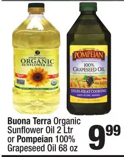 Super King Markets Buona Terra Organic Sunfl ower Oil 2 Ltr or Pompeian 100% Grapeseed Oil 68 oz offer