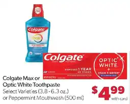 Family Fresh Market Colgate Max or Optic White Toothpaste offer