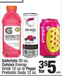 Super King Markets Gatorlyte 20 oz, Celsius Energy Drink 12 oz or Poppi Prebiotic Soda 12 oz offer