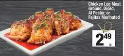 Super King Markets Chicken Leg Meat Ground, Diced, Al Pastor, or Fajitas Marinated offer