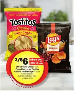 Meijer LAY'S Potato Chips 6-8 oz., Poppables 5 oz. or Tostitos Cantina Tortilla Chips* 8-11 oz offer