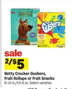 Meijer Betty Crocker Gushers, Fruit Rollups or Fruit Snacks offer