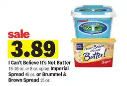 Meijer I Can't Believe It's Not Butter Imperial Spread or Brummel & Brown Spread offer