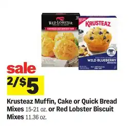 Meijer Krusteaz Muffin, Cake or Quick Bread Mixes 15-21 oz. or Red Lobster Biscuit Mixes 11.36 oz offer