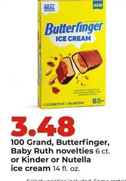 Hy-Vee 100 Grand, Butterfinger, Baby Ruth novelties 6 ct. or Kinder or Nutella ice cream 14 fl. oz offer