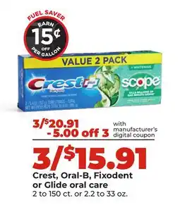 Hy-Vee Crest, Oral-B, Fixodent or Glide oral care offer