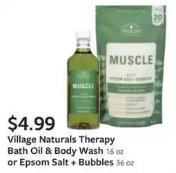 Fareway Village Naturals Therapy Bath Oil & Body Wash or Epsom Salt + Bubbles offer