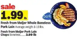 Meijer Fresh from Meijer Whole Boneless Pork Loin offer