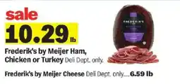 Meijer Frederik's by Meijer Ham, Chicken or Turkey offer