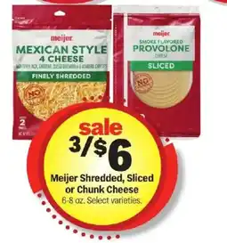 Meijer Meijer shredded, sliced or chunk cheese offer