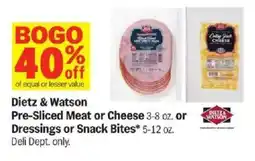 Meijer Dietz & Watson Pre-Sliced Meat or Cheese or Dressings or Snack Bites offer