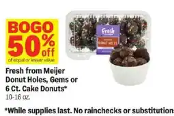 Meijer Fresh from Meijer Donut Holes, Gems or 6 Ct. Cake Donuts offer