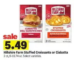 Meijer Hillshire Farm Stuffed Croissants or Ciabatta offer