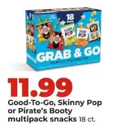 Hy-Vee Good-To-Go, Skinny Pop or Pirate's Booty multipack snacks offer