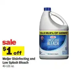 Meijer Meijer Disinfecting and Low Splash Bleach offer