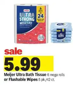 Meijer Meijer ultra bath tissue or flushable wipes offer