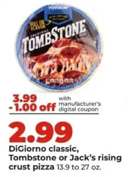 Hy-Vee DiGiorno classic, Tombstone or Jack's rising crust pizza offer