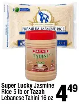Super King Markets Super Lucky Jasmine Rice or Tazah Lebanese Tahini offer