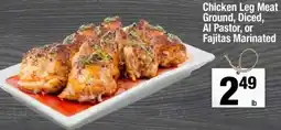 Super King Markets Chicken Leg Meat Ground, Diced, Al Pastor, or Fajitas Marinated offer