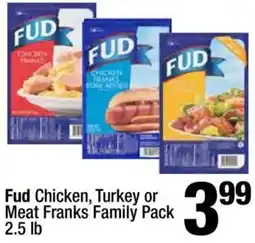 Super King Markets Fud Chicken, Turkey or Meat Franks Family Pack offer