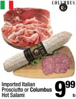Super King Markets Imported Italian Prosciutto or Columbus Hot Salami offer