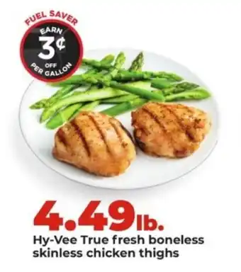 Hy-Vee Hy-Vee True fresh boneless skinless chicken thighs offer