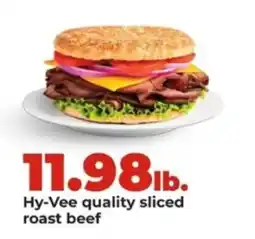 Hy-Vee Hy-Vee quality sliced roast beef offer