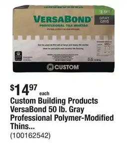 The Home Depot Custom Building Products VersaBond 50 lb. Gray Professional Polymer-Modified Thinset Mortar offer