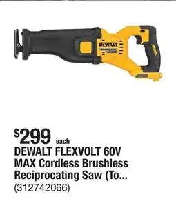 The Home Depot DEWALT FLEXVOLT 60V MAX Cordless Brushless Reciprocating Saw (Tool Only) offer