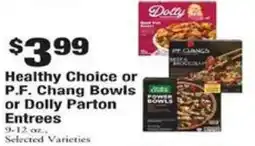 Payless Healthy Choice or P.F. Chang Bowls or Dolly Parton Entrees offer
