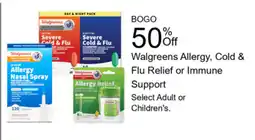 Walgreens Walgreens Allergy, Cold & Flu Relief or Immune Support offer