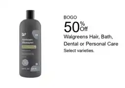 Walgreens Walgreens Hair, Bath, Dental or Personal Care offer