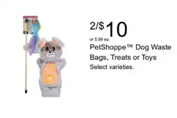 Walgreens PetShoppe™ Dog Waste Bags, Treats or Toys offer