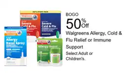 Walgreens Walgreens Allergy, Cold & Flu Relief or Immune Support offer