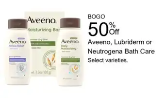 Walgreens Aveeno, Lubriderm or Neutrogena Bath Care offer