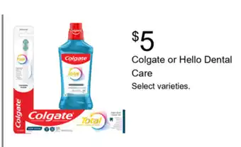 Walgreens Colgate or Hello Dental Care offer