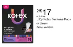 Walgreens U By Kotex Feminine Pads or Liners offer
