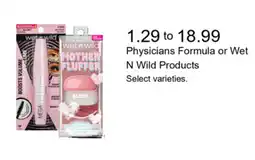 Walgreens Physicians Formula or Wet N Wild Products offer